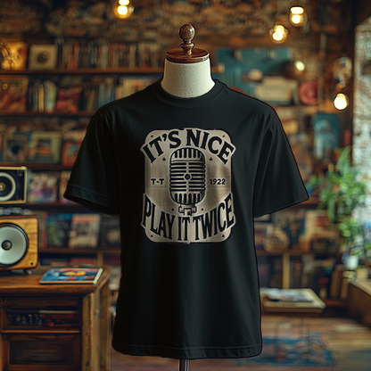 It's Nice, Play it Twice - Microphone Edition - T-Shirt