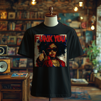 Funk You - T-Shirt