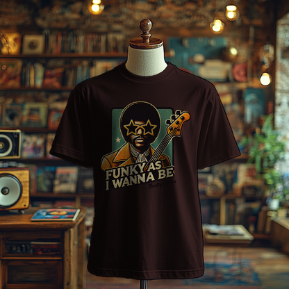 Funky as I wanna be T-shirts, Funky Printed T-Shirts, Funky Shirts for Men and Woman