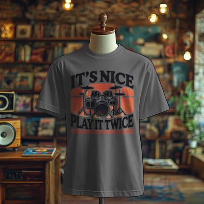 It's Nice, Play it Twice - Drum Set Edition - T-Shirt