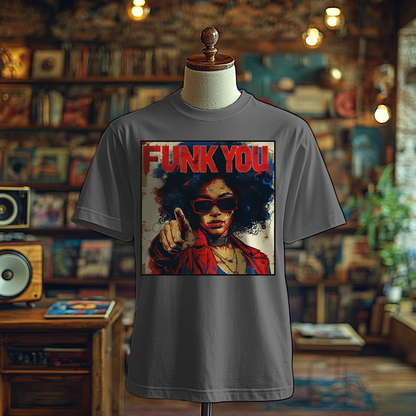 Funk You - T-Shirt