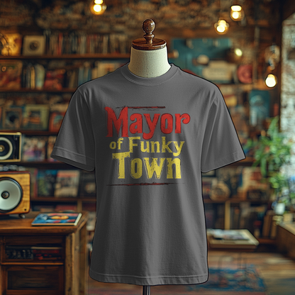 Mayor of Funky Town - T-Shirt