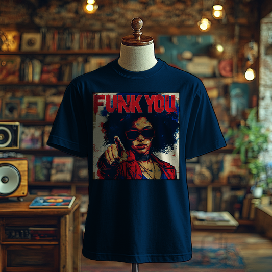 Funk You T-shirts, Funky Printed T-Shirts, Funky Shirts for Men and Woman