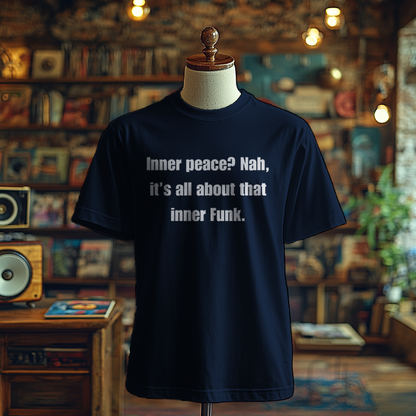 Inner Funk Over inner Peace T-shirts, Funky Printed T-Shirts, Funky Shirts for Men and Woman