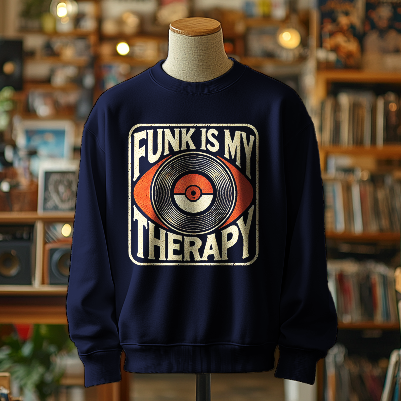 Funk Is My Therapy - Sweatshirt