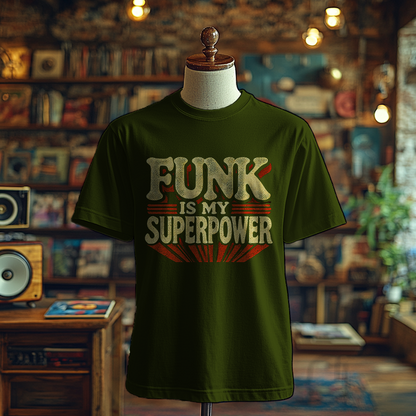 Funk is My Superpower - T-Shirt