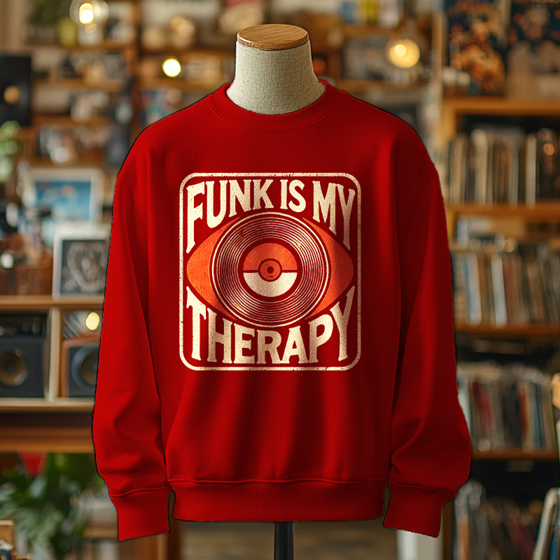 Funk Is My Therapy - Sweatshirt