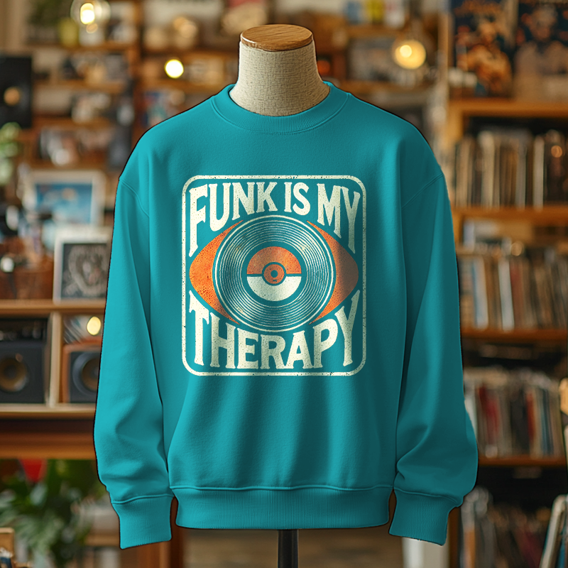 Funk Is My Therapy - Sweatshirt